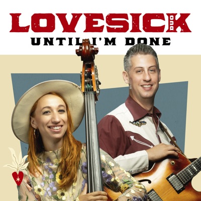 Until I'm done - Love Sick