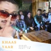 Khaas Yaar (feat. Yogesh Rao) - Single