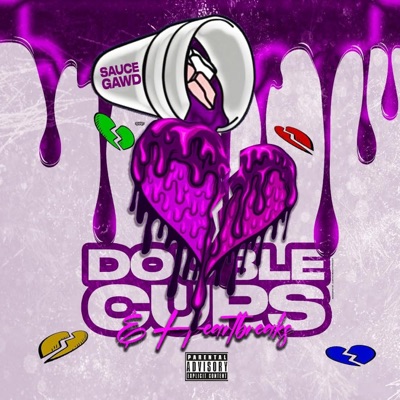 Double Cups & Heartbreaks - EP