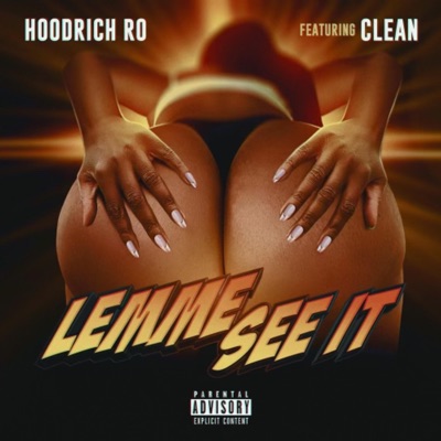 Lemme See It (feat. Clean) - Single