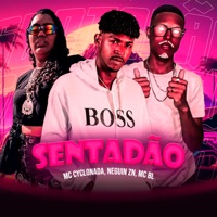 Sentadão - Single - Neguin ZN, MC BL DO RECIFE & Mc Cyclonada