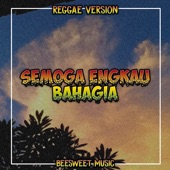 Semoga Engkau Bahagia (Reggae Version) artwork