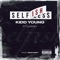 Selfish (feat. Caskey) - Kidd Young lyrics