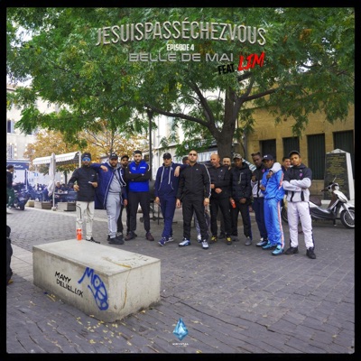 Belle de Mai - Jesuispasséchezvous ep.4 (feat. LIM)