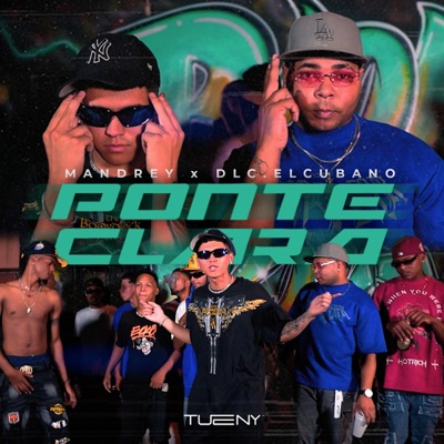 Ponte Clara (feat. DLC.ELCUBANO) - Single