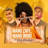 Mano Zafe, Mano Índio - Single