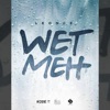 Wet Meh - Single