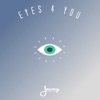 Eyes 4 You - Single