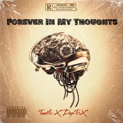 Forever in my thoughts (feat. TAUNTIC) - Single