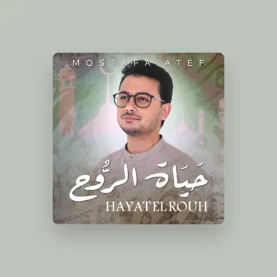 Listen to مصطفى عاطف, watch music videos, read bio, see tour dates & more!