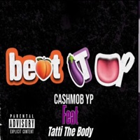 Beat It Up (feat. Tatti the Body) - Single - Cashmob YP