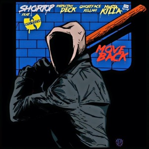 Move Back (feat. Inspectah Deck, Ghostface Killah & Masta Killa) - Single
