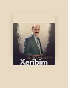 Listen to Amêr Bavê El Nûr, watch music videos, read bio, see tour dates & more!