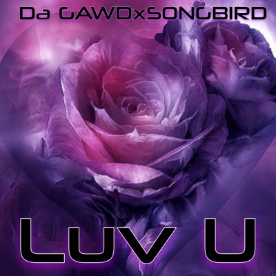 Luv U (feat. SONGBIRD) - Single