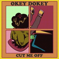 Cut Me Off - Single - Okey Dokey