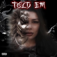 Told Em - Single - Lady XO