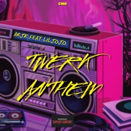 TWERK ANTHEM (feat. LilJoJo) ARJR