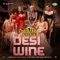 Desi Wine (From "Thank You For Coming") artwork