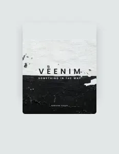 VEENIMを聴いたり、ミュージックビデオを鑑賞したり、経歴やツアー日程などを確認したりしましょう！