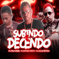 Subindo e Decendo - Single - Levi Autentico, Mc Italo a Fera & Mc Romário Ameta