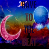 Rave to the Beat artwork