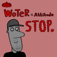Stop. (feat. Attitude) - Single - Woter