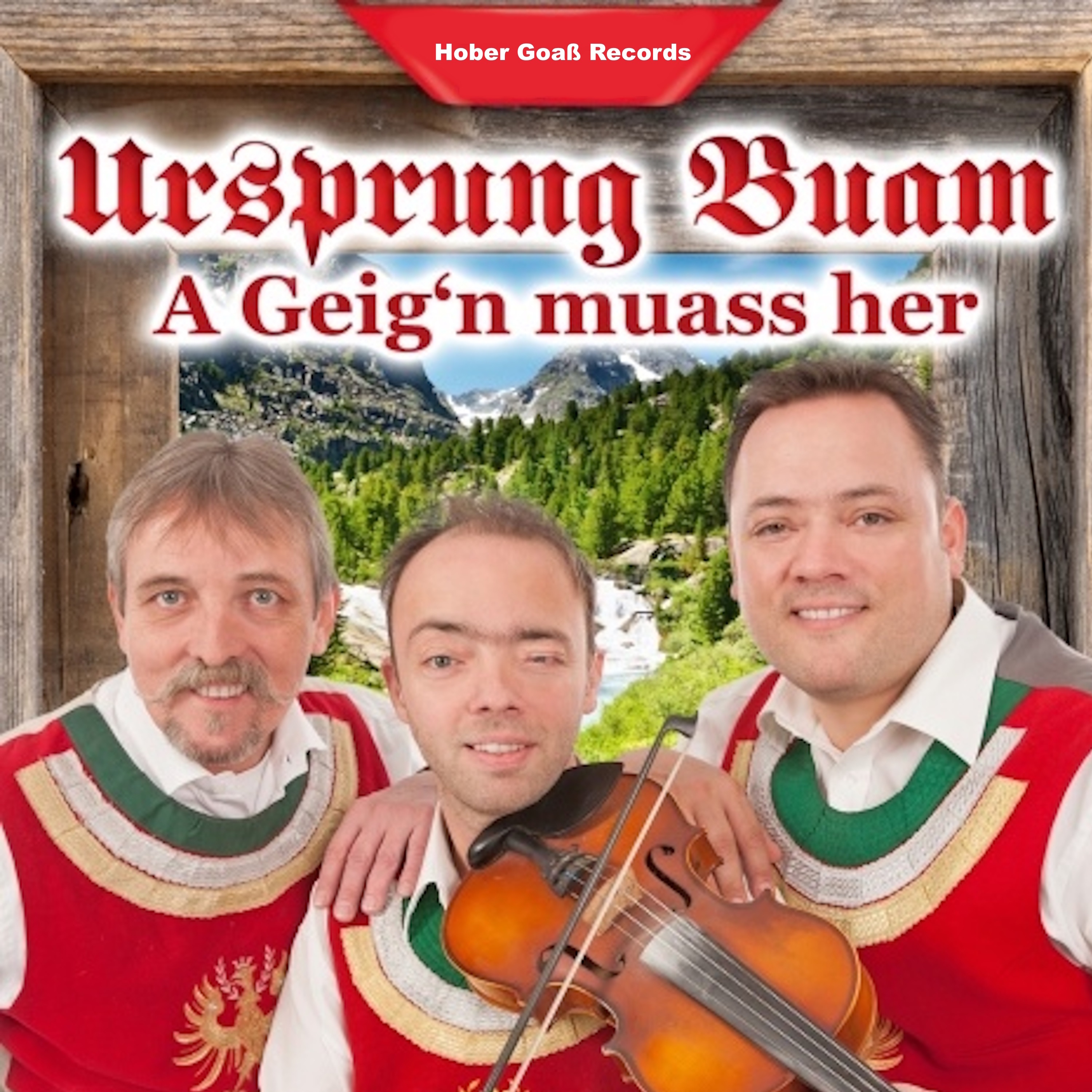 A Geig'n muass her