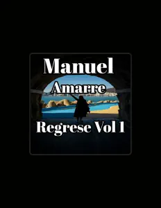 收听 Manuel Amarre、观看音乐视频、阅读小传、查看巡演日期等 ！