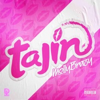 Tajin - Single - Molly Brazy