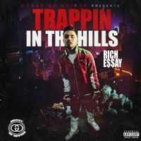 Trappin In the Hills - Single - Rich Essay