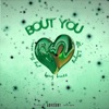 Bout You (feat. Jay the Icon & King Buzz) - Single