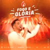 Fogo e Glória (Ao Vivo) - Single