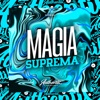 Magia Suprema - Single