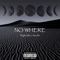 No Where (feat. Boolin No Relation) - BigRob1k lyrics