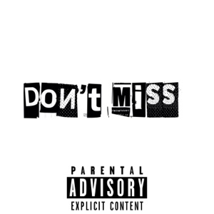 Dont miss (feat. Rich)
