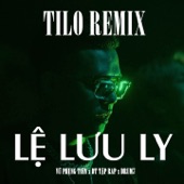 Lệ Lưu Ly (TiLo Remix) artwork