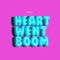 Heart Went Boom - Ezoh lyrics