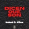 Dicen Que Son - Ricky Kokoa lyrics