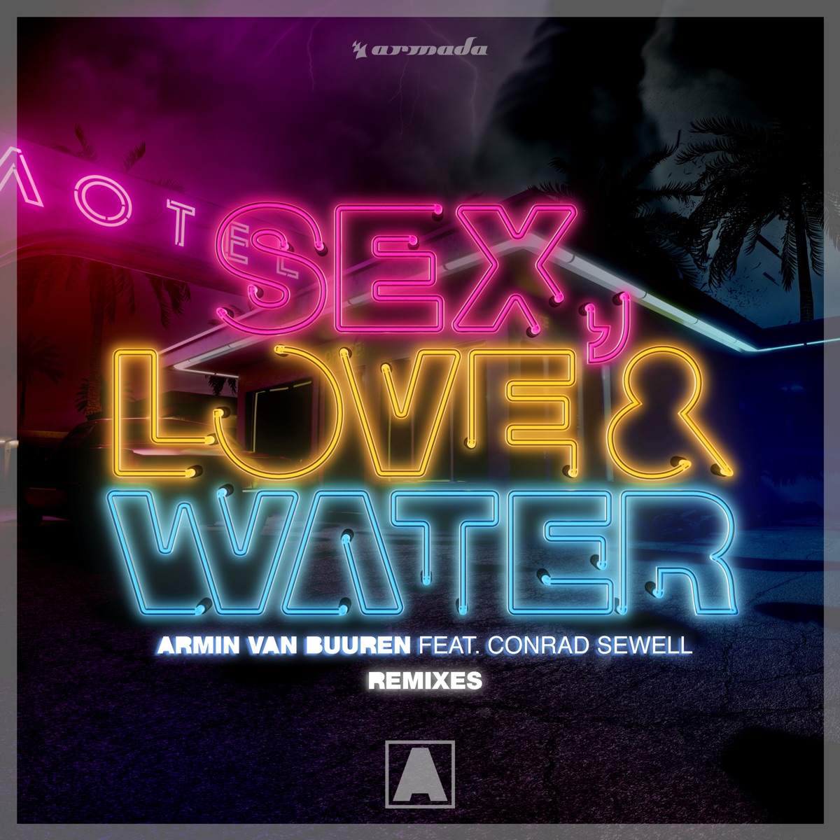 Альбом «Sex, Love & Water (feat. Conrad Sewell) [Remixes] - Single» — Armin  van Buuren — Apple Music