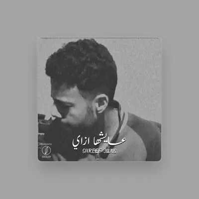 Listen to shreef 3wais, watch music videos, read bio, see tour dates & more!