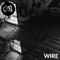 Wire (Pixelplants Bristol Dawn Remix) - Clayfeet lyrics