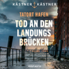 Tatort Hafen - Tod an den Landungsbrücken - Kästner and Kästner