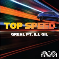 TOP SPEED (feat. ILL GIL) - Single - G-Real