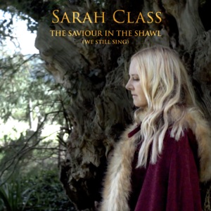 The Saviour in the Shawl (We Still Sing)