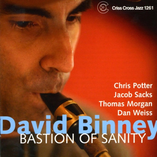 Bastion of Sanity (feat. Chris Potter, Jacob Sacks, Thomas Morgan & Dan Weiss)