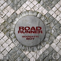 Road Runner - Single - Boogatti Boy