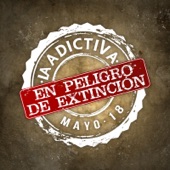 La Adictiva - En Peligro De Extinción