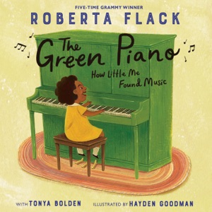 The Green Piano: How Little Me Found Music (Unabridged)