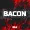 Bacon - 3EL3 & Dark Side lyrics