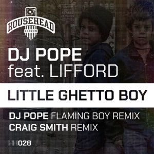 Little Ghetto Boy (feat. Lifford) [Djpope Flaming Boy Instrumental Mix]